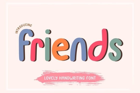 Friends Font: A Creative Tool for Marketers