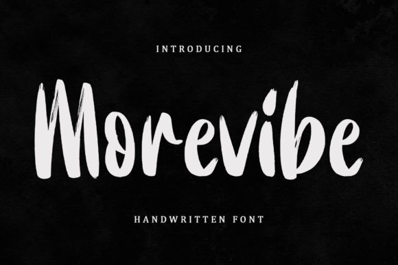Morevibe: A Youthful Brush Font for Creative Projects
